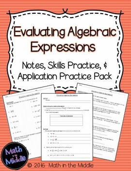 Evaluating Algebraic Expressions Notes Practice And Application Pack