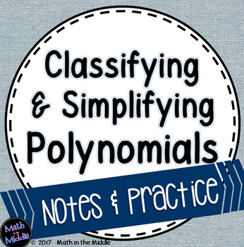 Classifying & Simplifying Polynomials Notes & Practice Pack-image